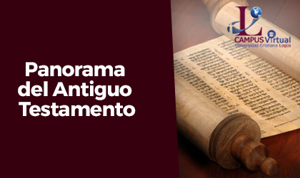  IOTS101-Panorama del Antiguo Testamento (IBLI, IBLO)