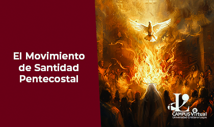 HCH711 – El Movimiento de Santidad-Pentecostal