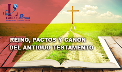 THE302 Reino, Pactos y Canon del Antiguo Testamento (P-Latam)